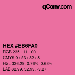 Code couleur: HEX #EB6FA0 | qconv.com