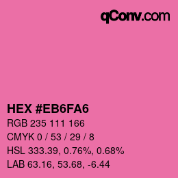 Code couleur: HEX #EB6FA6 | qconv.com