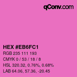 Color code: HEX #EB6FC1 | qconv.com