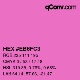 Code couleur: HEX #EB6FC3 | qconv.com