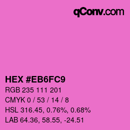 Code couleur: HEX #EB6FC9 | qconv.com