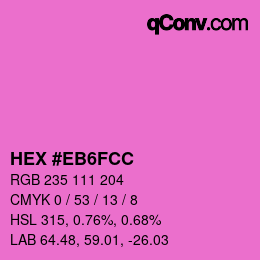 カラーコード: HEX #EB6FCC | qconv.com