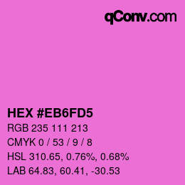 カラーコード: HEX #EB6FD5 | qconv.com