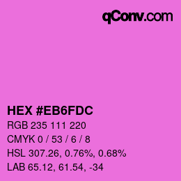 カラーコード: HEX #EB6FDC | qconv.com