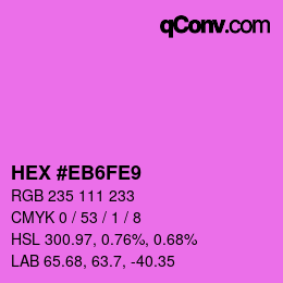 カラーコード: HEX #EB6FE9 | qconv.com