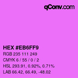 カラーコード: HEX #EB6FF9 | qconv.com