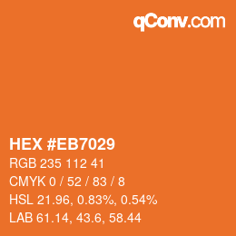 カラーコード: HEX #EB7029 | qconv.com