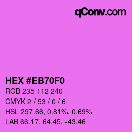 Color code: HEX #EB70F0 | qconv.com