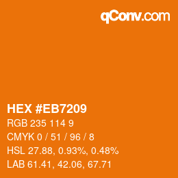 Color code: HEX #EB7209 | qconv.com