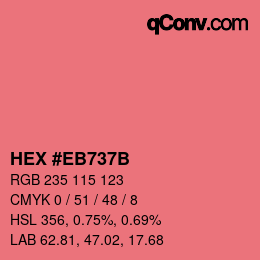 カラーコード: HEX #EB737B | qconv.com