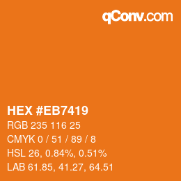 カラーコード: HEX #EB7419 | qconv.com