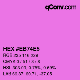 Color code: HEX #EB74E5 | qconv.com