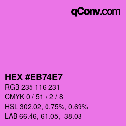 Color code: HEX #EB74E7 | qconv.com