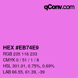 Color code: HEX #EB74E9 | qconv.com
