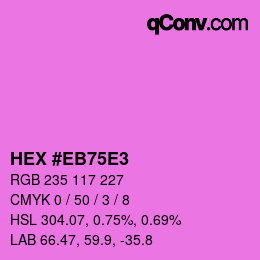 Color code: HEX #EB75E3 | qconv.com
