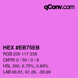 颜色代码: HEX #EB75EB | qconv.com