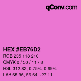 Color code: HEX #EB76D2 | qconv.com