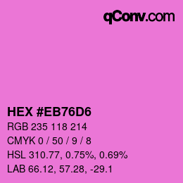 Color code: HEX #EB76D6 | qconv.com