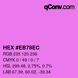 Color code: HEX #EB78EC | qconv.com