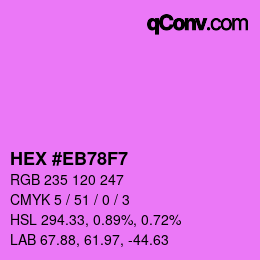 Color code: HEX #EB78F7 | qconv.com
