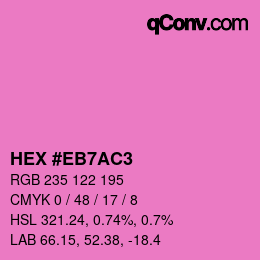 Color code: HEX #EB7AC3 | qconv.com