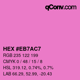 Color code: HEX #EB7AC7 | qconv.com