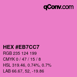 Color code: HEX #EB7CC7 | qconv.com