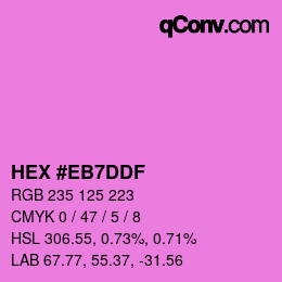 カラーコード: HEX #EB7DDF | qconv.com