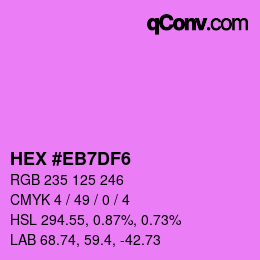 カラーコード: HEX #EB7DF6 | qconv.com