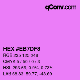 Color code: HEX #EB7DF8 | qconv.com