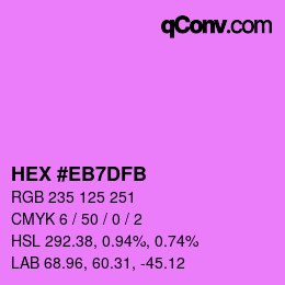 カラーコード: HEX #EB7DFB | qconv.com