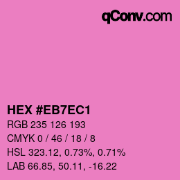 カラーコード: HEX #EB7EC1 | qconv.com