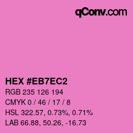 カラーコード: HEX #EB7EC2 | qconv.com