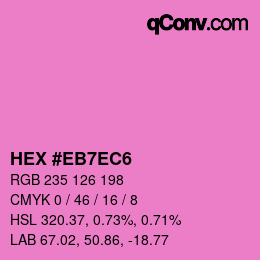 Color code: HEX #EB7EC6 | qconv.com