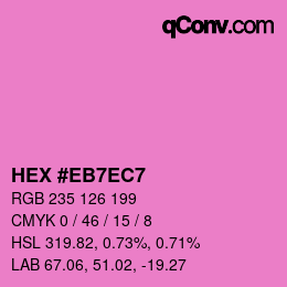 カラーコード: HEX #EB7EC7 | qconv.com