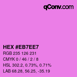 Color code: HEX #EB7EE7 | qconv.com