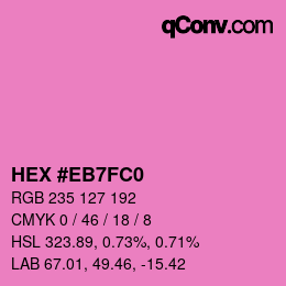 Color code: HEX #EB7FC0 | qconv.com