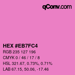 Color code: HEX #EB7FC4 | qconv.com