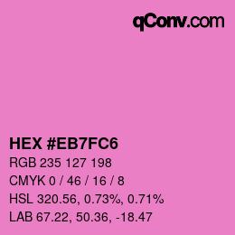 Color code: HEX #EB7FC6 | qconv.com