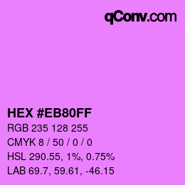 Color code: HEX #EB80FF | qconv.com