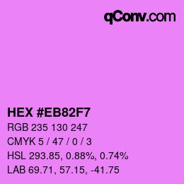 Color code: HEX #EB82F7 | qconv.com