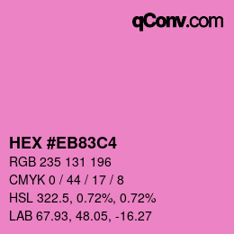 Color code: HEX #EB83C4 | qconv.com
