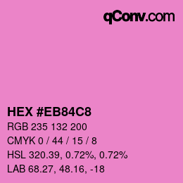 Color code: HEX #EB84C8 | qconv.com