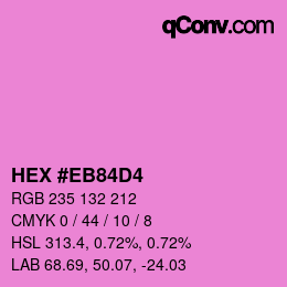 カラーコード: HEX #EB84D4 | qconv.com