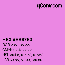 Color code: HEX #EB87E3 | qconv.com