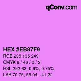 Color code: HEX #EB87F9 | qconv.com