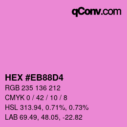 Color code: HEX #EB88D4 | qconv.com