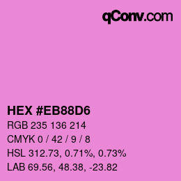 Color code: HEX #EB88D6 | qconv.com