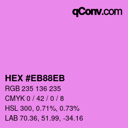 Color code: HEX #EB88EB | qconv.com