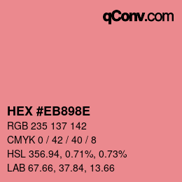 カラーコード: HEX #EB898E | qconv.com